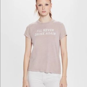 Mother Denim “I’ll never drink again” tee